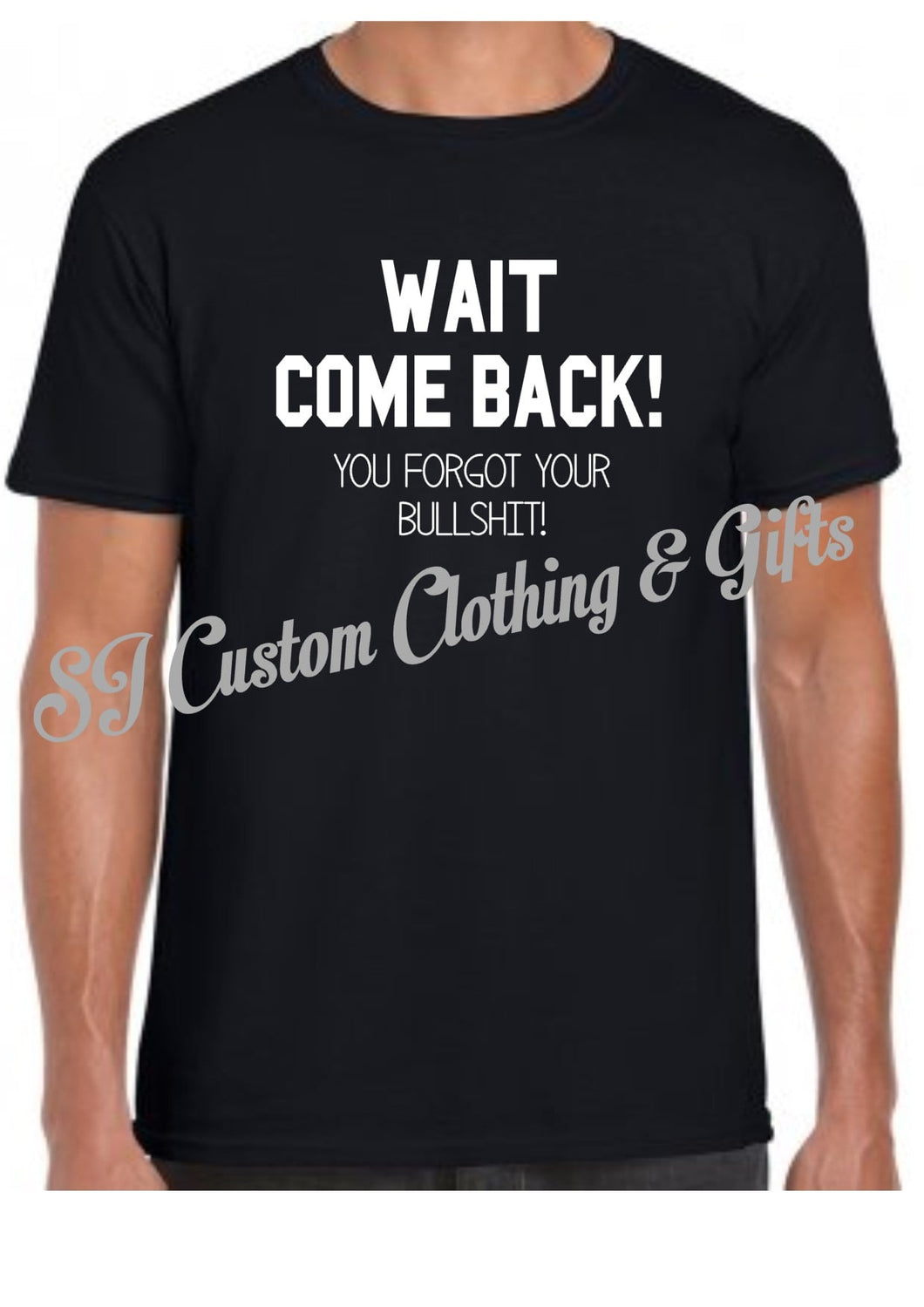 WAIT COME BACK T Shirt