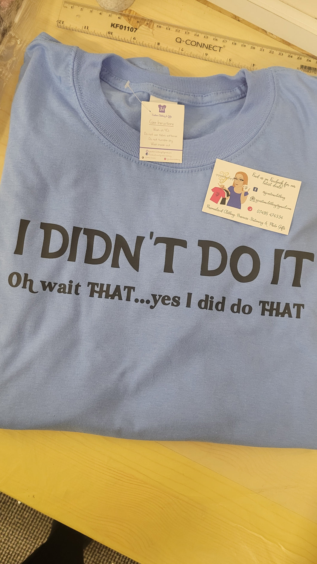'I Didn't Do It' T Shirt - Various Colours