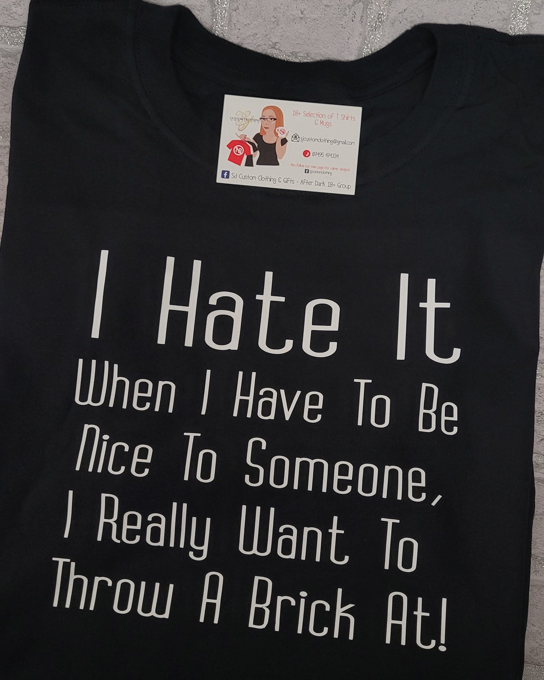 I Hate It when T Shirt