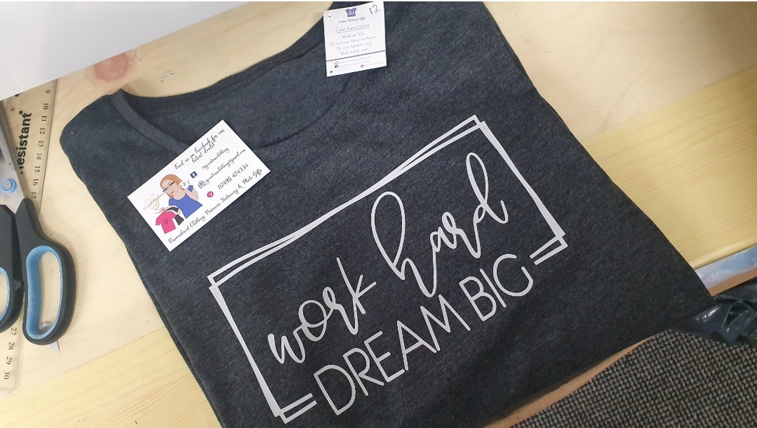 Work Hard - Dream Big T Shirt