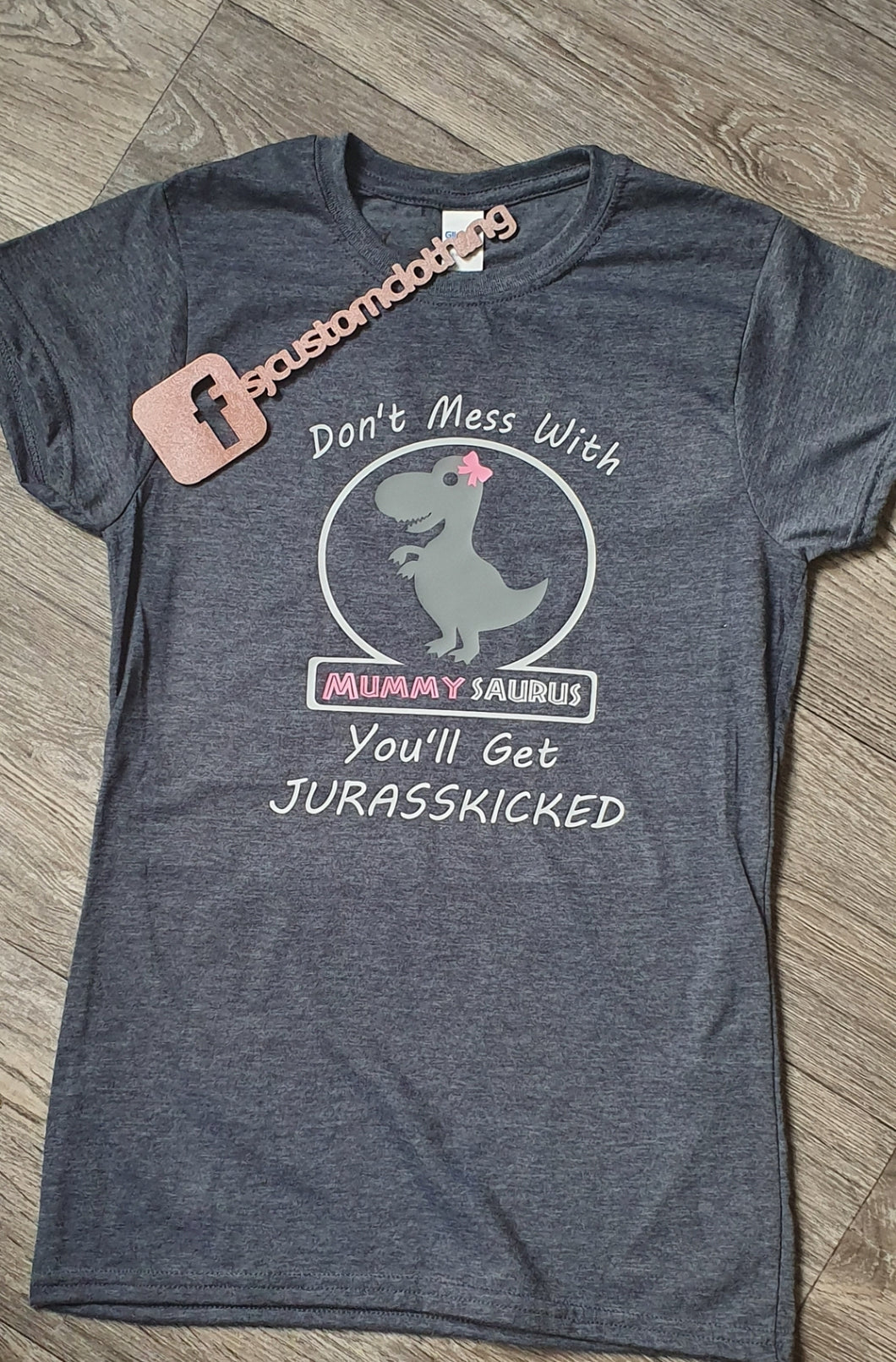 Dont mess with .... saurus T Shirt