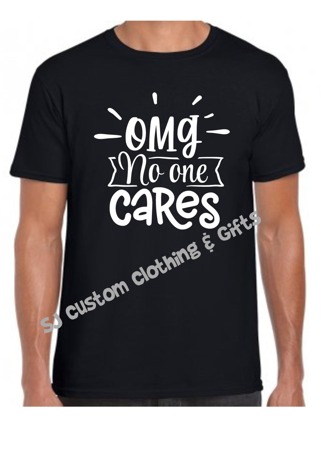 'OMG No One Cares' T Shirt