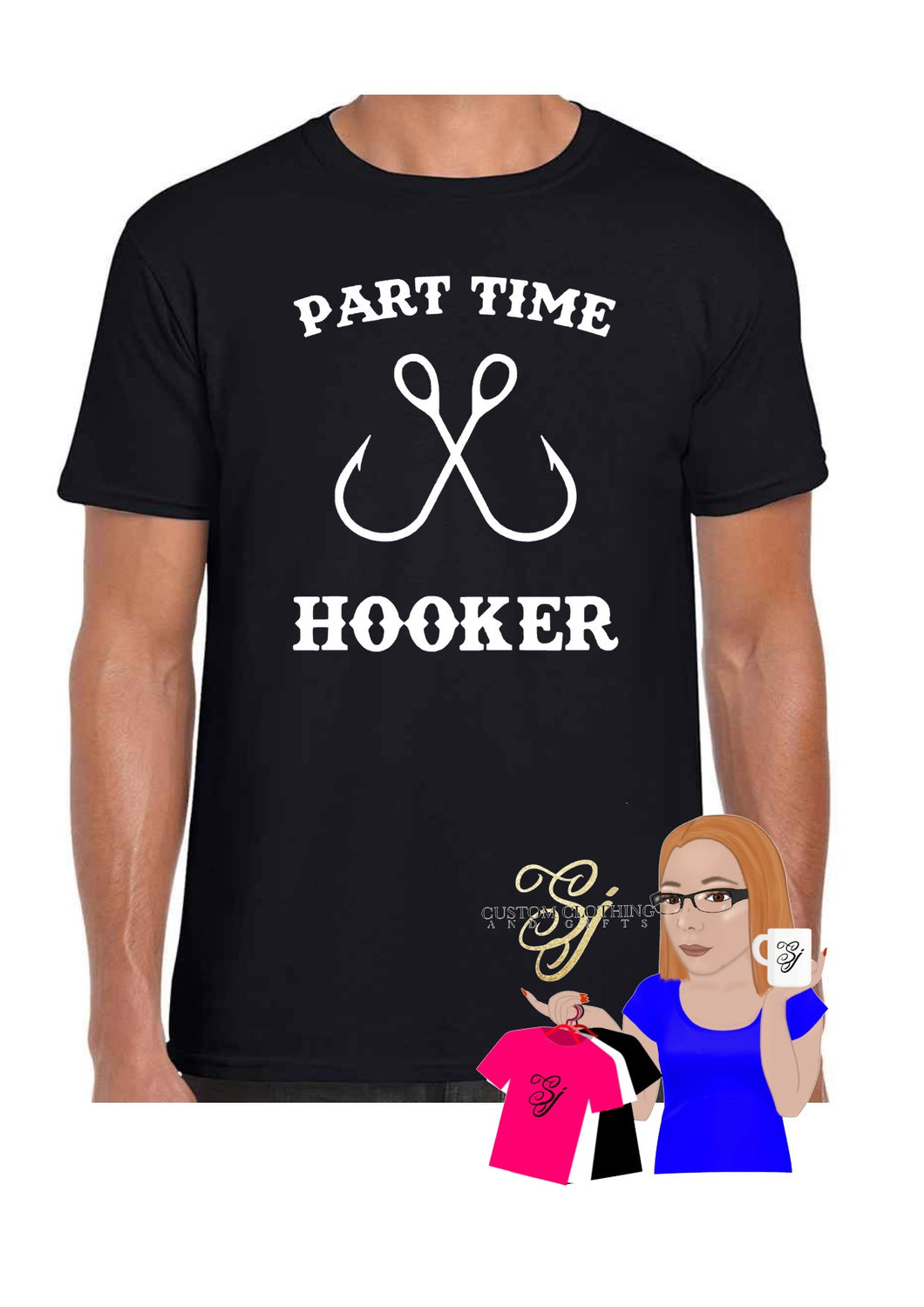 Part time hooker t shirt